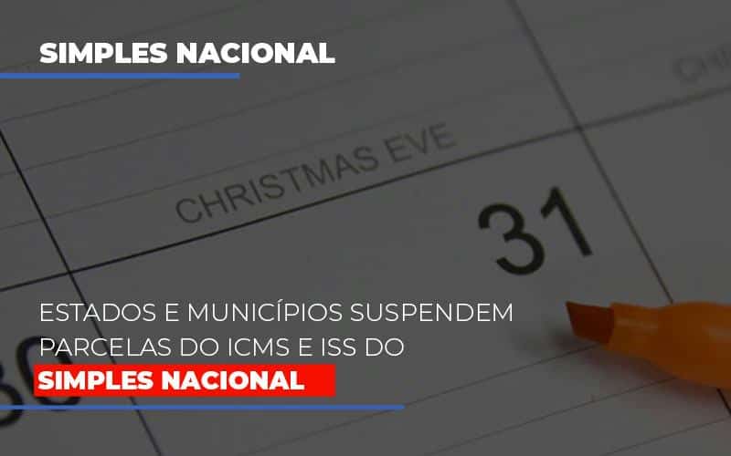 suspensao-de-parcelas-do-icms-e-iss-do-simples-nacional